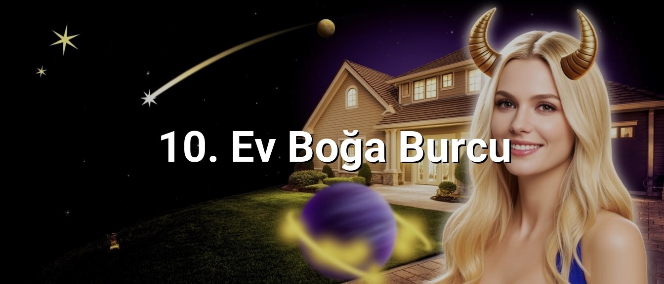 10. Ev Boğa Burcu