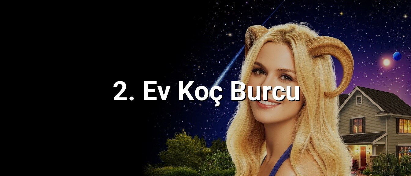 2. Ev Koç Burcu