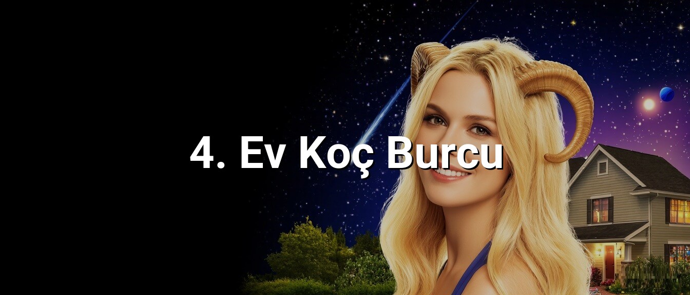 4. Ev Koç Burcu