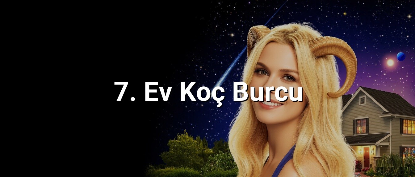 7. Ev Koç Burcu