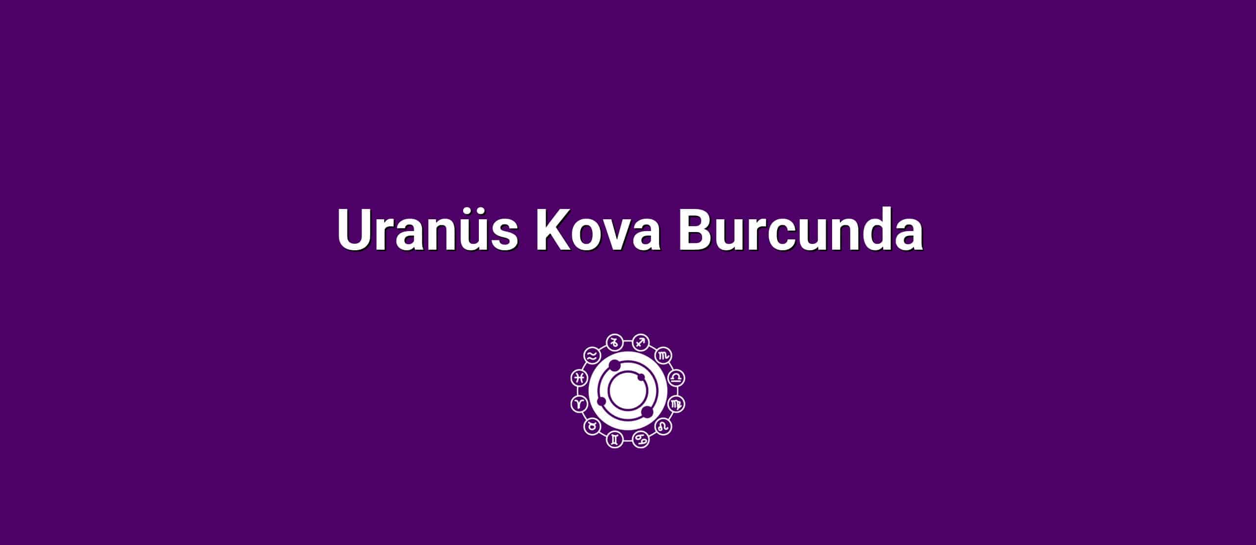 Uranüs Kova Burcunda